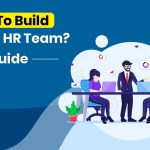 Build an efficient HR team