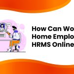 HRMS Online for Work From Home Employees