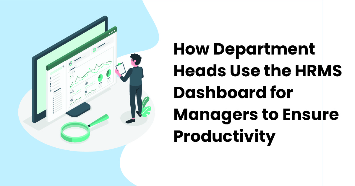 How Corporate Departments Use the HRMS Dashboard for Managers to Ensure Productivity?